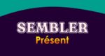SEMBLER Présent