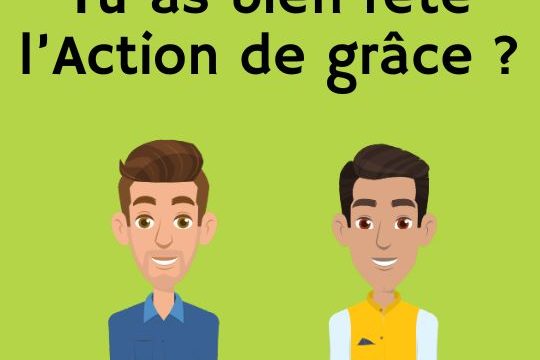 Tu as bien fêté l’Action de grâce ?
