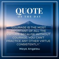 Maya Angelou on Courage and Consistency