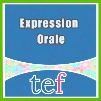 TEF Expression Orale
