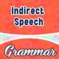 Indirect Speech - Grammar